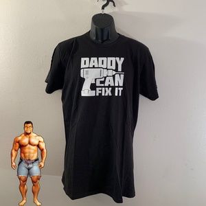 Daddy Can Fix It T Shirt Large NWT